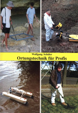 Ortungstechnik für Profis von Wolfgang Schüler